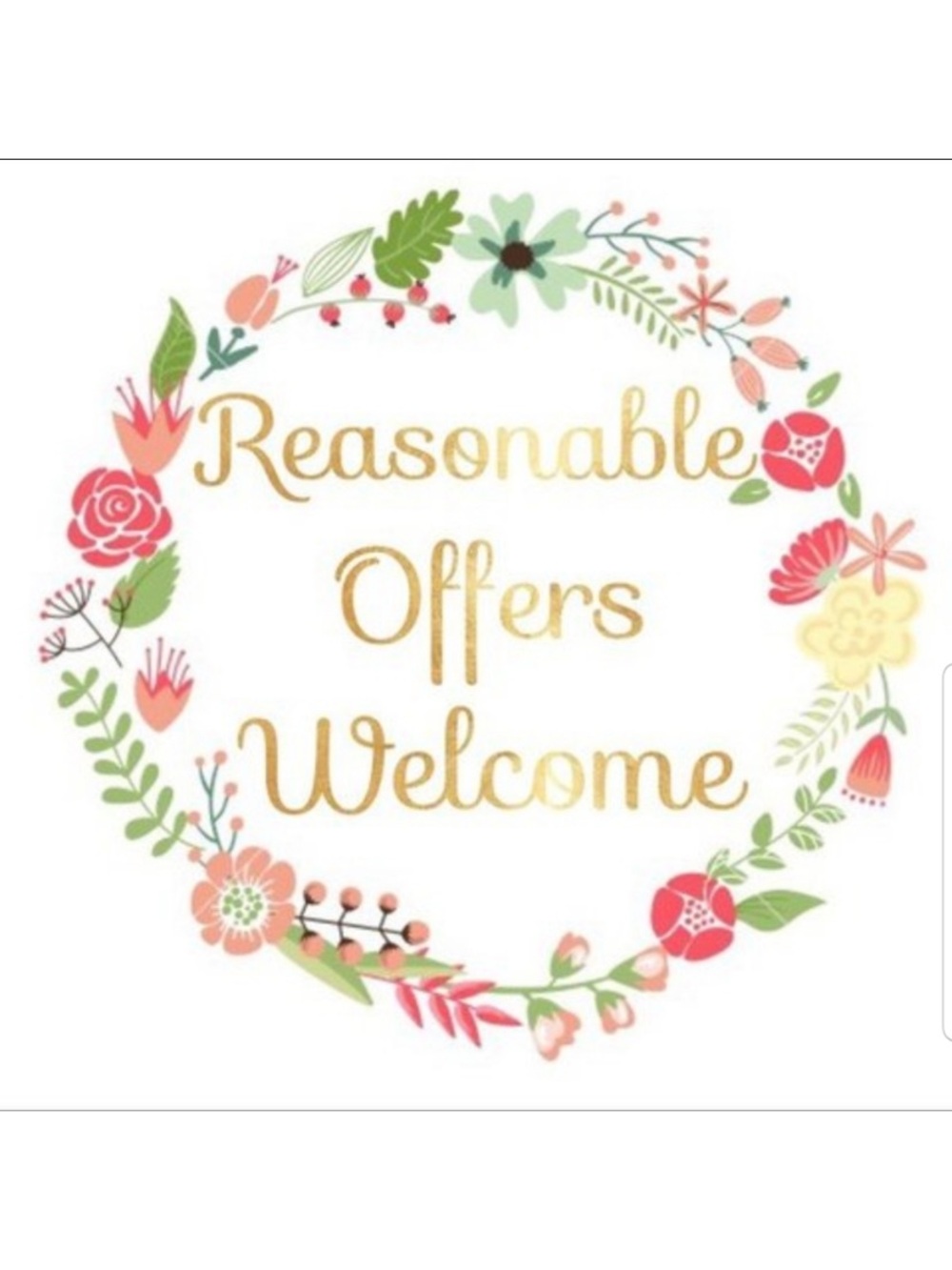 Reasonable offers are welcome
